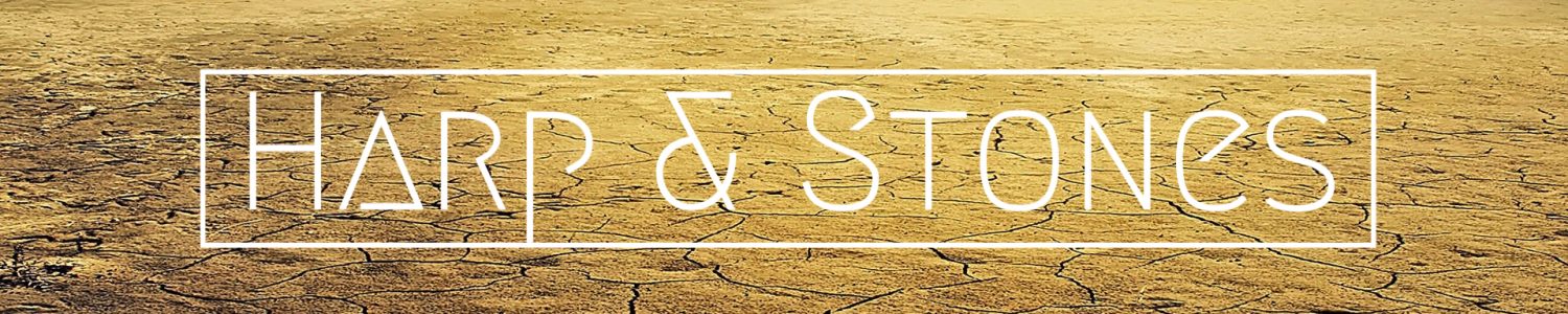 HARP & STONES
